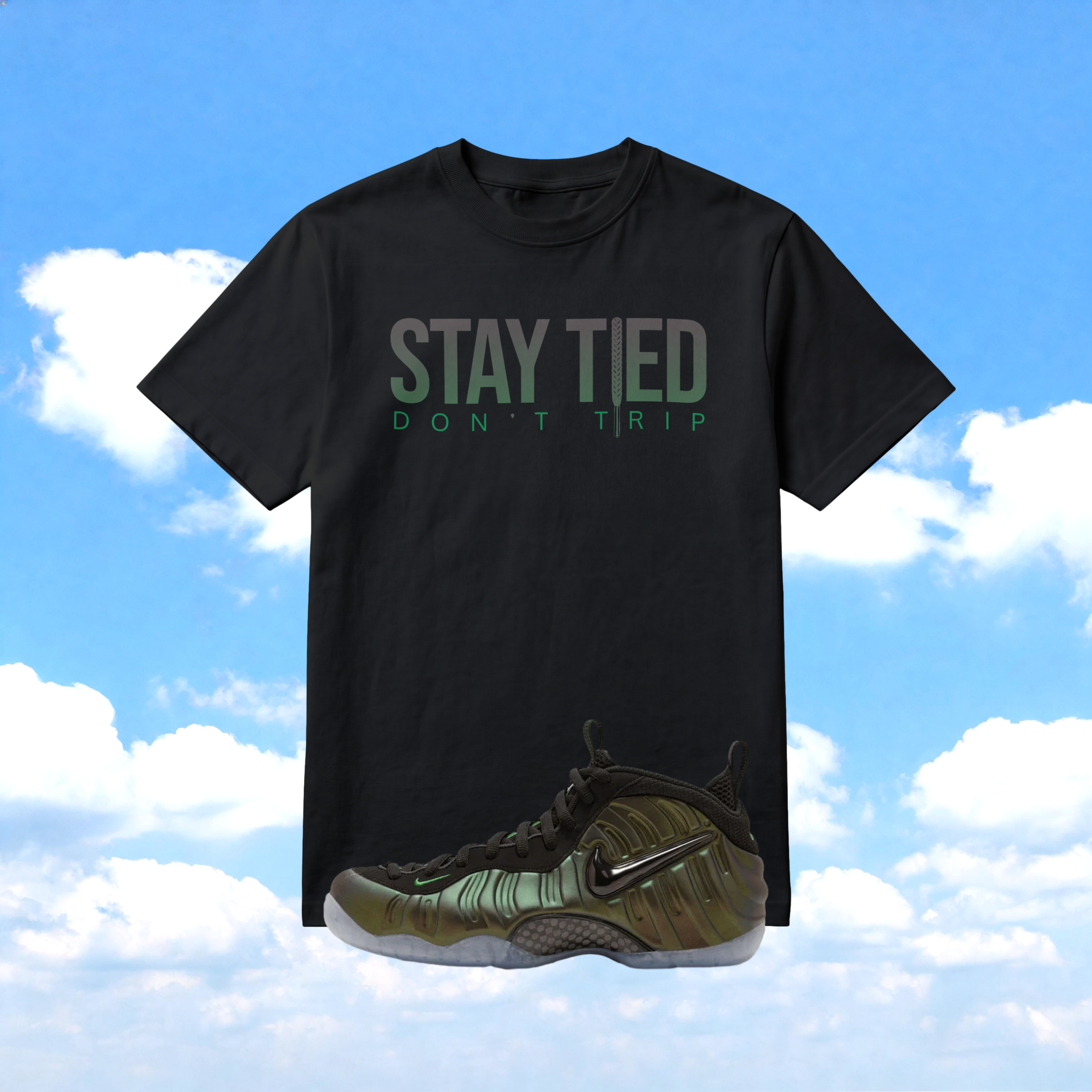 Air Foamposite Pine Green Metallic Sneaker Match T-Shirt | Stay Tied Don't Trip Graphic Tee